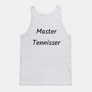 Master Tennisser Tank Top